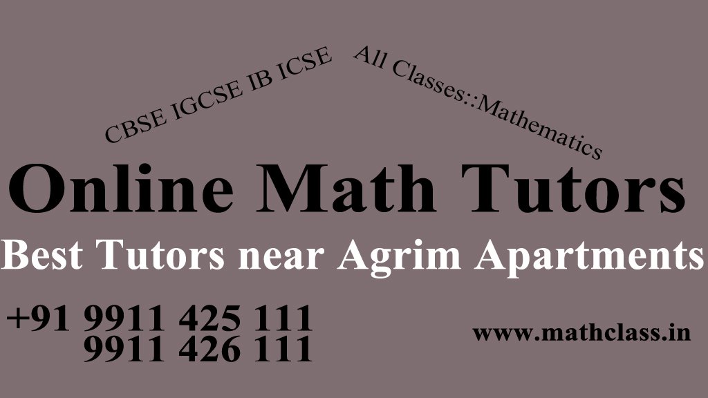 Best Online Maths Tutors near Agrim Apartments Sector 43 Gurgaon