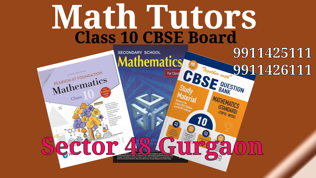 Class 10 Math Tutors in Sector 48 Gurgaon