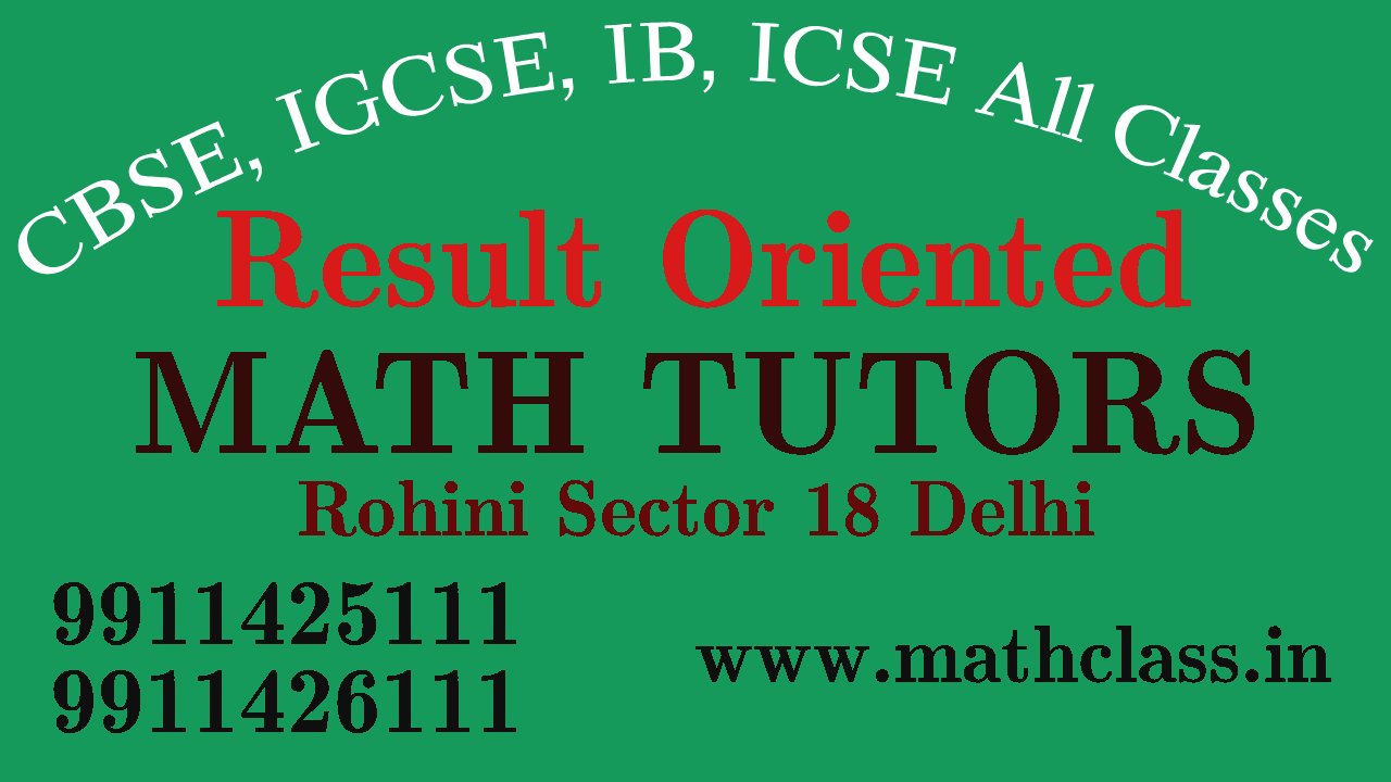 IGCSE Math Tutors in Rohini Sector 18